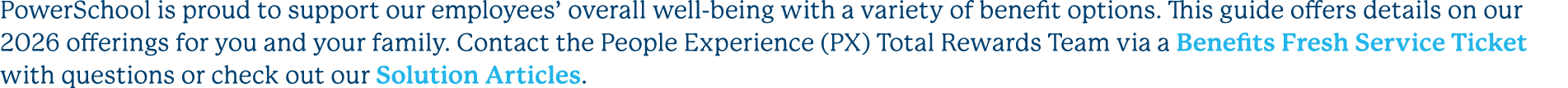 PowerSchool is proud to support our employees’ overall well being with a variety of benefit options. This guide offer...